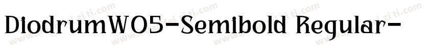 DiodrumW05-Semibold Regular字体转换